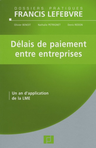 Emprunter Délais de paiement entre entreprises. Un an d'application de la LME livre