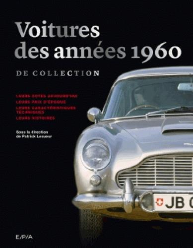 Emprunter Voitures des années 1960 de collection livre