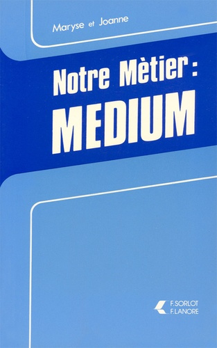 Emprunter Notre Métier Médium livre