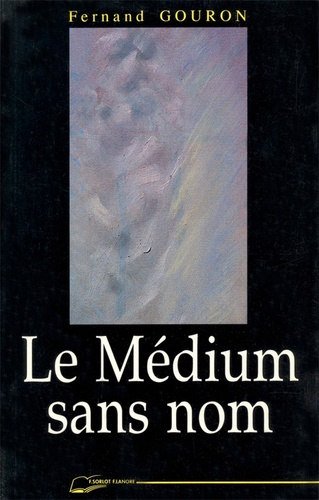 Emprunter Le Médium sans nom livre