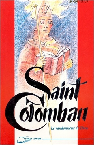 Emprunter Saint Colomban - Le randonneur de Dieu livre
