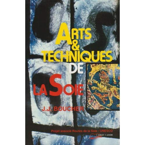 Emprunter Arts et techniques de la soie livre