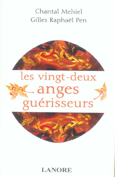 Emprunter Les 22 anges guérisseurs. Angéologie médicale livre