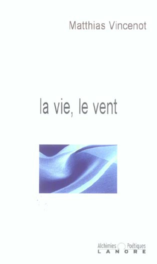 Emprunter La vie, le vent livre