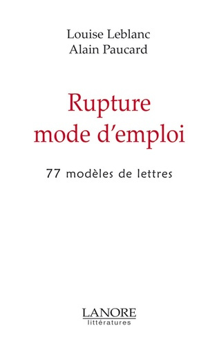 Emprunter Rupture mode d'emploi. 77 modèles de lettres livre