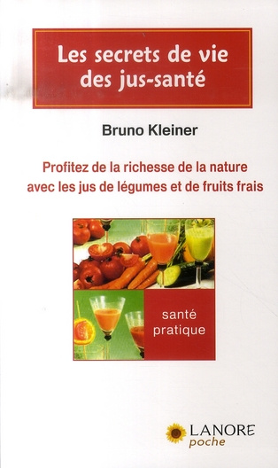 Emprunter Les secrets de vie des jus-santé livre