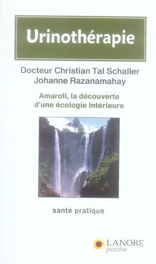 Emprunter Urinothérapie. Amaroli, la découverte d'une écologie intérieure livre