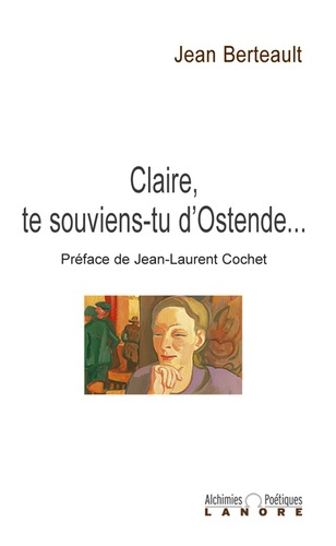Emprunter Claire, te souviens-tu d'Ostende... livre
