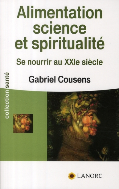 Emprunter Alimentation, science et spiritualité. Se nourrir au XXIe siècle livre