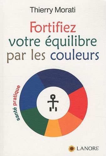 Emprunter Fortifier votre équilibre par les couleurs livre
