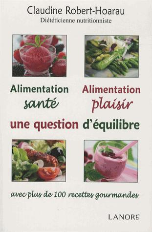 Emprunter Alimentation santé, alimentation plaisir, une question d'équilibre livre