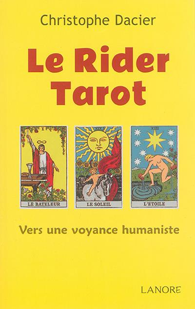 Emprunter Le Rider Tarot. Vers une voyance humaniste livre