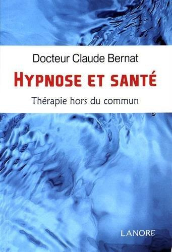 Emprunter Hypnose et Santé. Thérapie hors du commun livre
