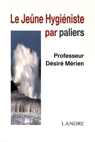 Emprunter Le jeûne hygiéniste par paliers livre