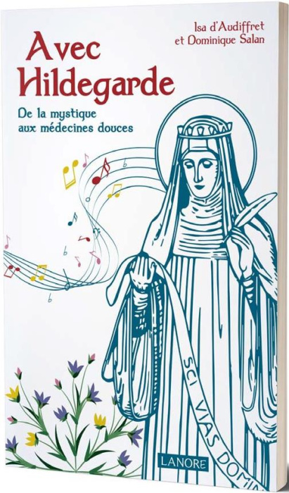Emprunter Avec Hildegarde. Bien-être et santé au Moyen-Age livre