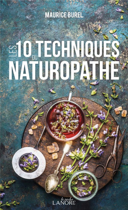 Emprunter Les 10 techniques du naturopathe livre