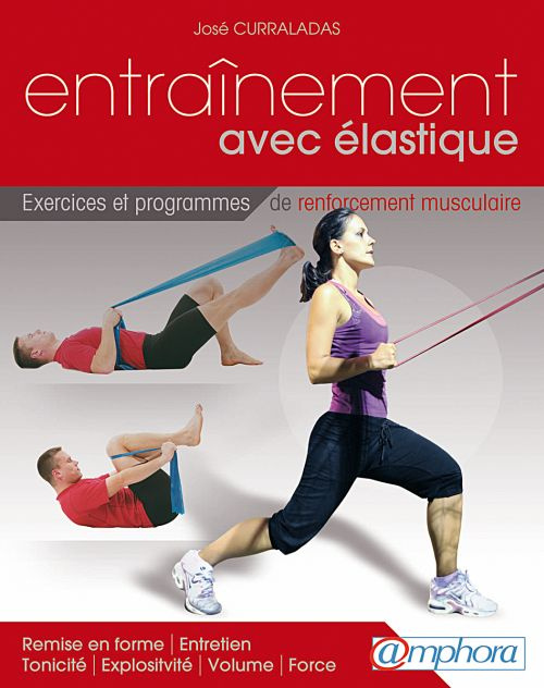 Emprunter Entraînement avec élastique / Exercices et séances de renforcement musculaire livre