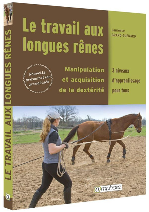 Emprunter Le travail aux longues rênes. Manipulation et acquisition de la dextérité, 3 niveaux d'apprentissage livre