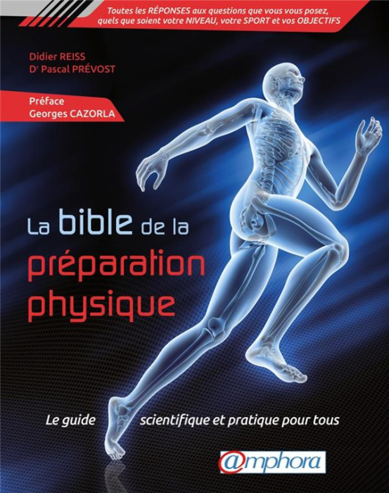 Emprunter La bible de la préparation physique. Le guide scientifique et pratique pour tous, Edition revue et a livre
