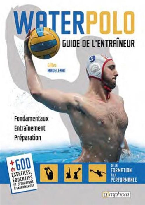 Emprunter Waterpolo. Guide de l'entraîneur - Fondamentaux, entraînement, préparation livre