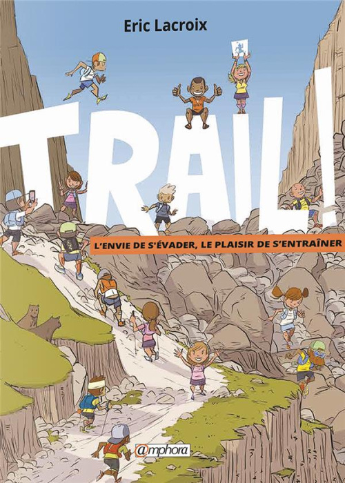 Emprunter Trail ! Tome 1 : Découvrir, observer et modéliser livre
