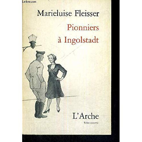 Emprunter Pionniers à Ingolstadt. Comédie en 12 tableaux livre