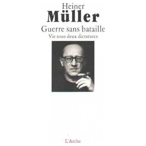 Emprunter Guerre sans bataille. Vie sous deux dictatures, une autobiographie livre