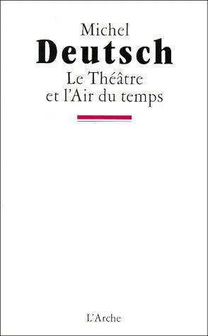 Emprunter LE THEATRE ET L'AIR DU TEMPS. Inventaire II livre