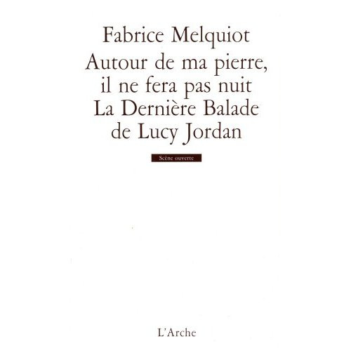 Emprunter Autour de ma pierre, il ne fera pas nuit - La Dernière Balade de Lucy Jordan livre