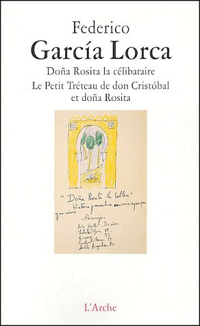 Emprunter Doña Rosita la célibataire, Le Petit Tréteau de don Cristobal et doña Rosita livre