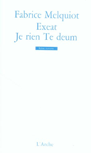Emprunter Exeat ; Je rien Te deum livre