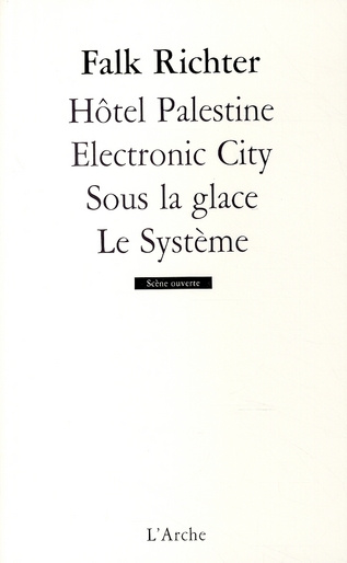 Emprunter Hôtel Palestine / Electronic City / Sous la glace / Le Système livre