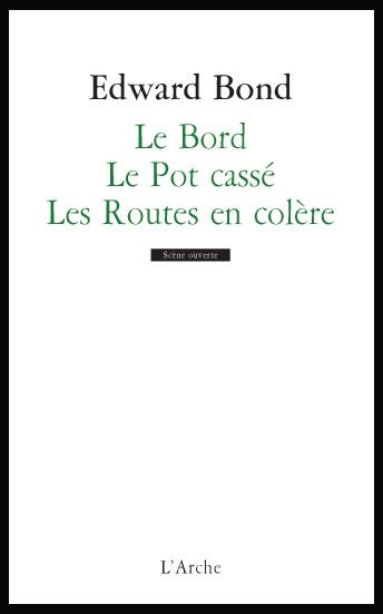 Emprunter Le Bord ; Le Bol affamé ; Les Routes en colère livre