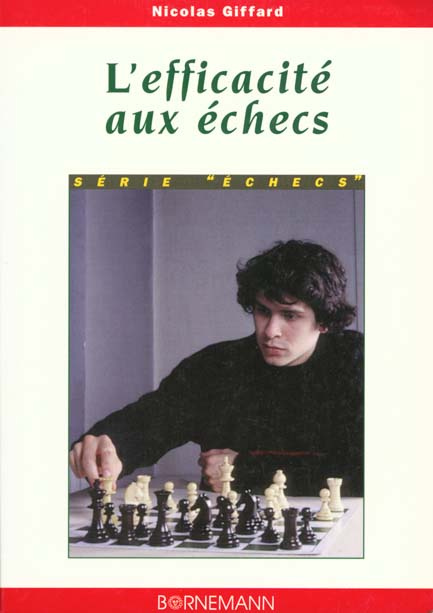 Emprunter L'EFFICACITE AUX ECHECS. Une méthode pour des progrès rapides livre