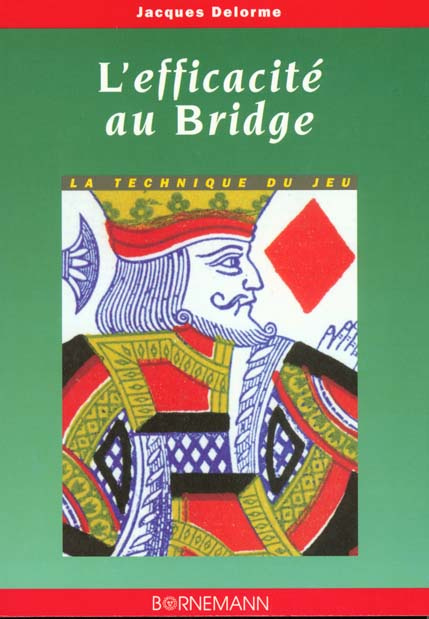 Emprunter L'efficacité au bridge. La technique du jeu livre
