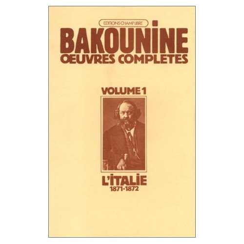 Emprunter Oeuvres complètes / de Bakounine Tome 1, 1 : Oeuvres complètes, Écrits et matériaux, Michel Bakouni livre