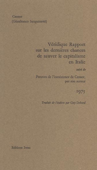 Emprunter Véridique rapport sur les dernières chances de sauver le capitalisme en Italie suivi de Preuves de l livre