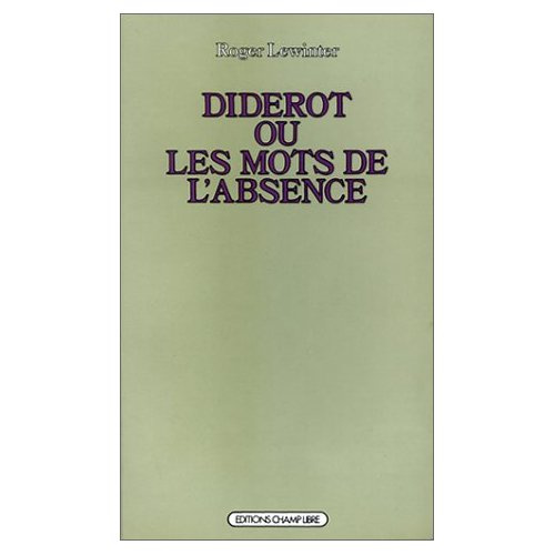 Emprunter Diderot ou les Mots de l'absence. Essai sur la forme de l'oeuvre livre