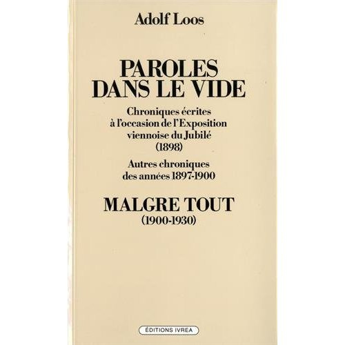 Emprunter Paroles dans le vide (1897-1900) Malgré tout (1900-1930). Chroniques écrites à l'occasion de l'expos livre