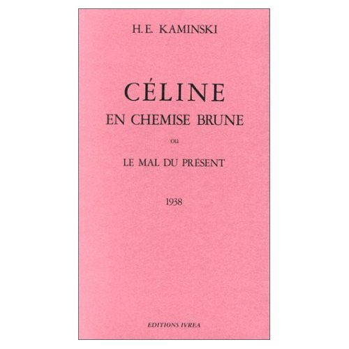 Emprunter Céline en chemise brune ou le Mal du présent. 1938 livre