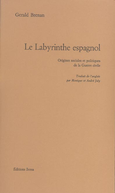 Emprunter Le Labyrinthe espagnol. Origines sociales et politiques de la Guerre civile livre