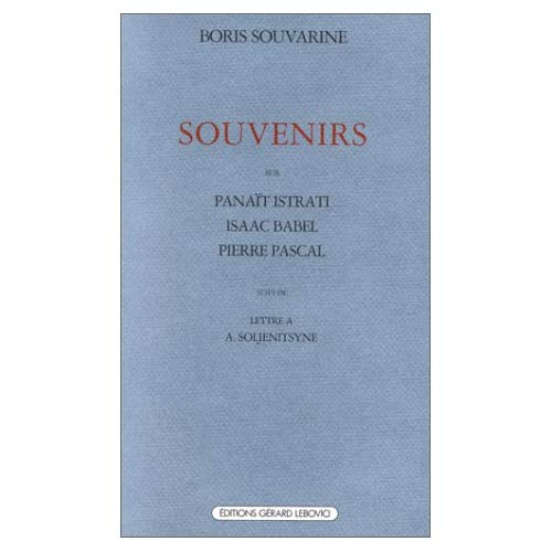 Emprunter Souvenirs sur Isaac Babel, Panaït Istrati, Pierre Pascal. suivi de Lettre à Alexandre Soljenitsyne livre