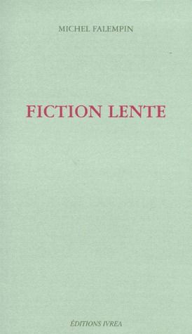 Emprunter Fiction lente livre