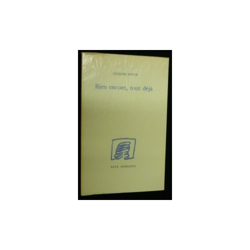 Emprunter RIEN ENCORE, TOUT DEJA livre
