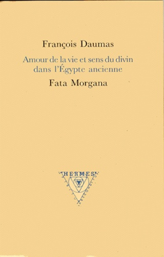 Emprunter Amour de la vie et sens du divin dans l'Égypte ancienne livre