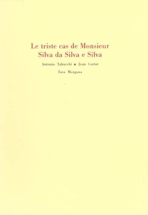 Emprunter Le triste cas de Monsieur Silva da Silva e Silva livre