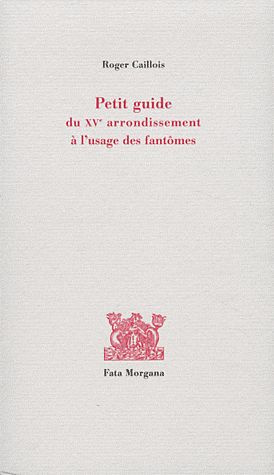 Emprunter Petit guide du XVe arrondissement à l'usage des fantômes livre