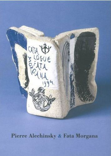 Emprunter Pierre Alechinsky & Fata Morgana livre