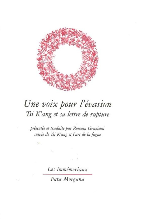 Emprunter Une voix pour l'évasion. Tsi K'ang et sa lettre de rupture, suivie de Tsi K'ang et l'art de la fugue livre