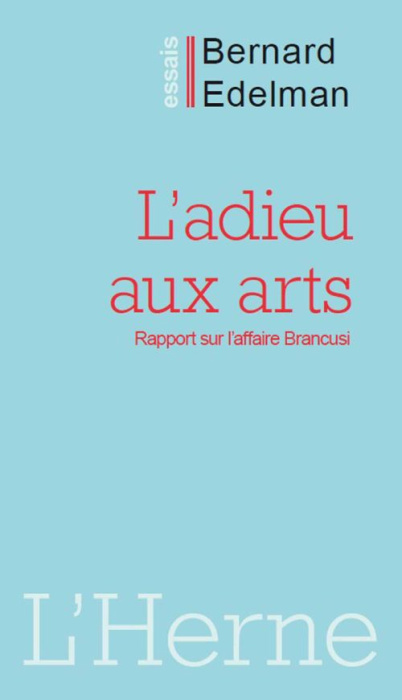 Emprunter L'adieu aux arts. Rapport sur l'affaire Brancusi livre